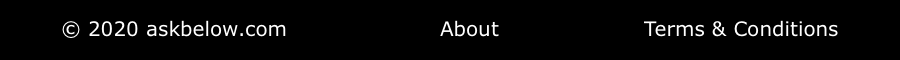 © 2020 askbelow.com.....................About....................Terms 